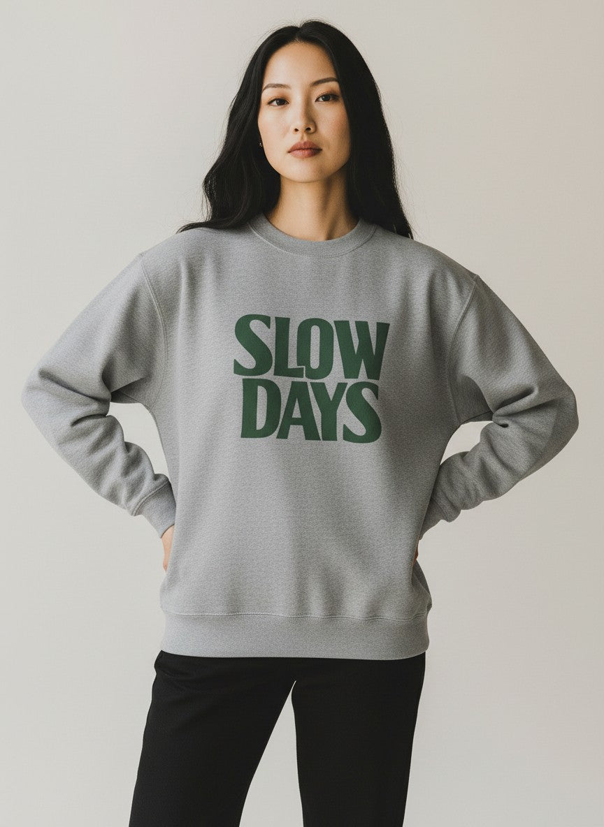 Slow Days Premium Crewneck Sweatshirt