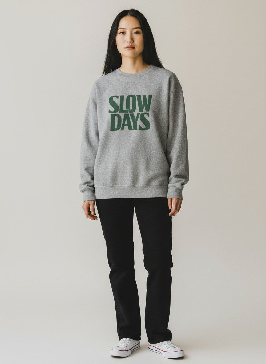 Slow Days Premium Crewneck Sweatshirt