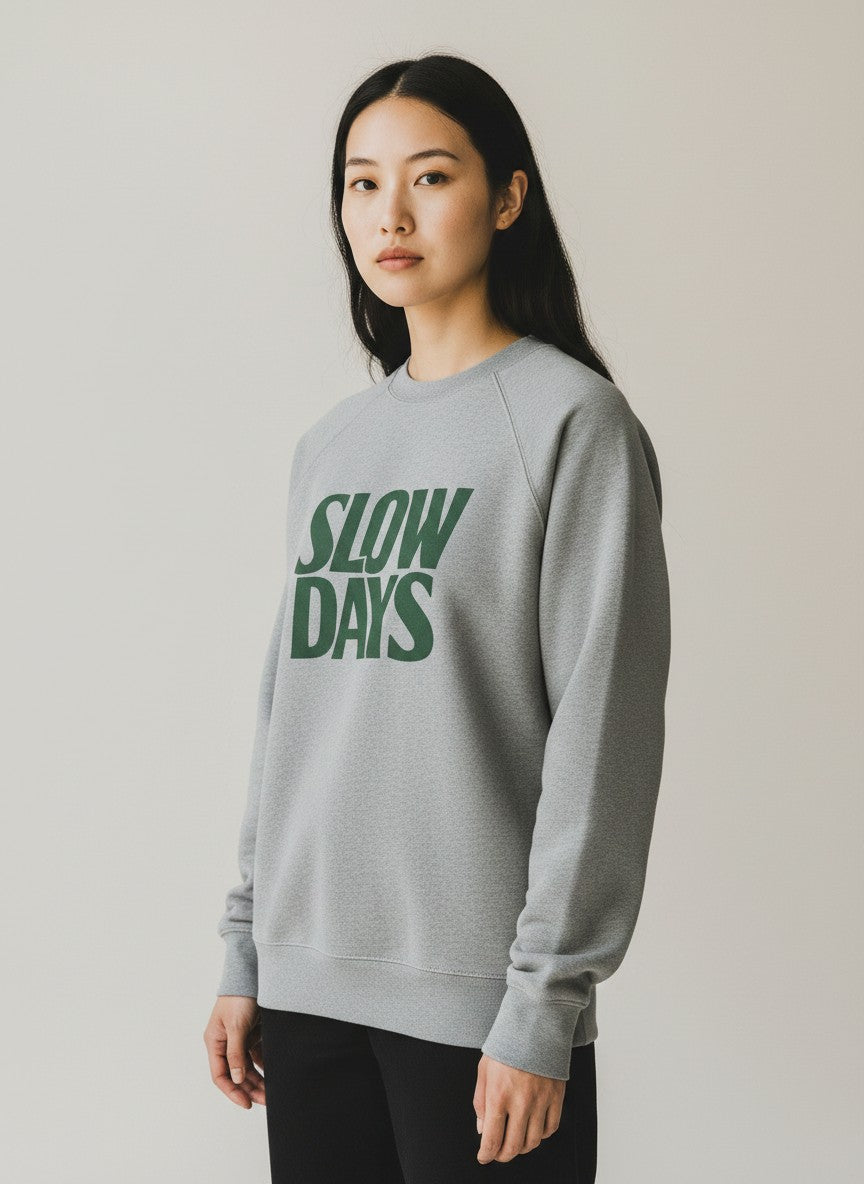 Slow Days Premium Crewneck Sweatshirt